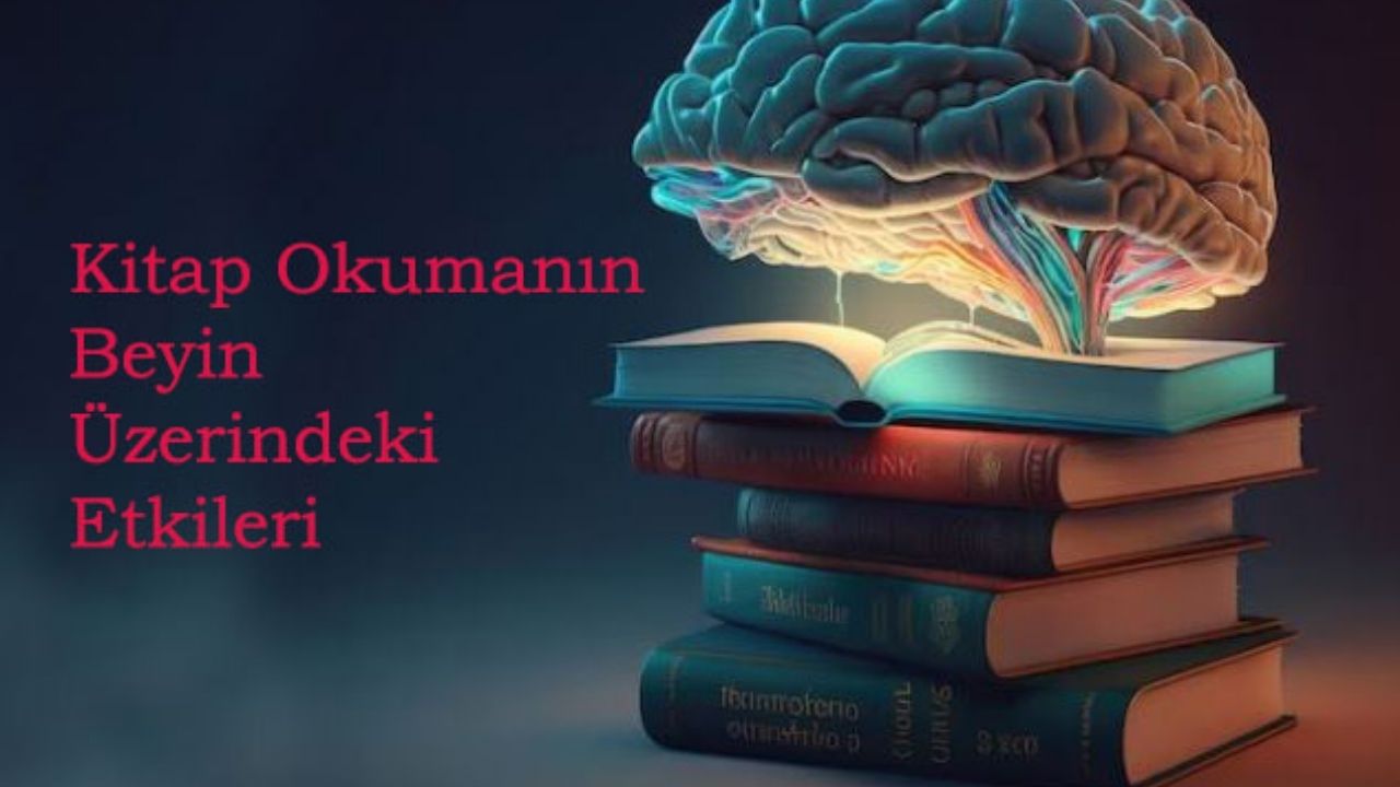 Kitap Okuma ve Beyin İlişkisi