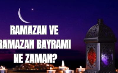 Ramazan Bayramı Ne Zaman Kutlanacak?