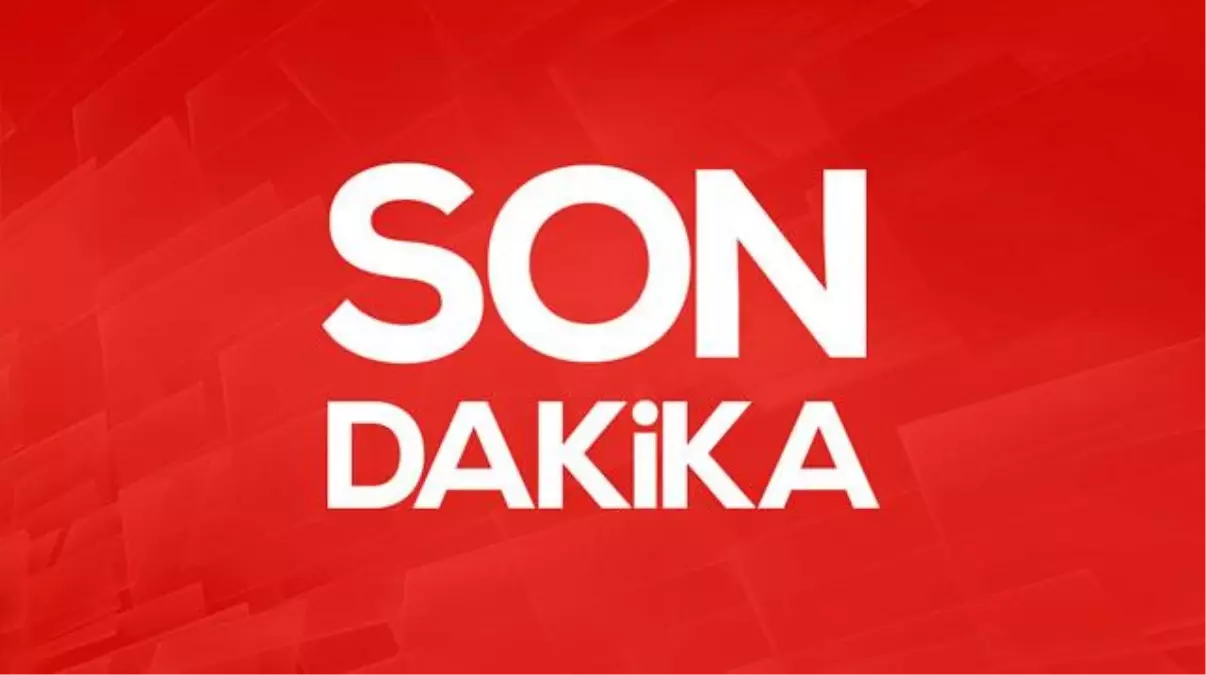 son dakika 4 14703604 2456 amp.jpg