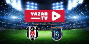 Beşiktaş – Başakşehir Maçı Canlı İzle | Şifresiz Yayın Var mı, Hangi Kanalda, Saat Kaçta?