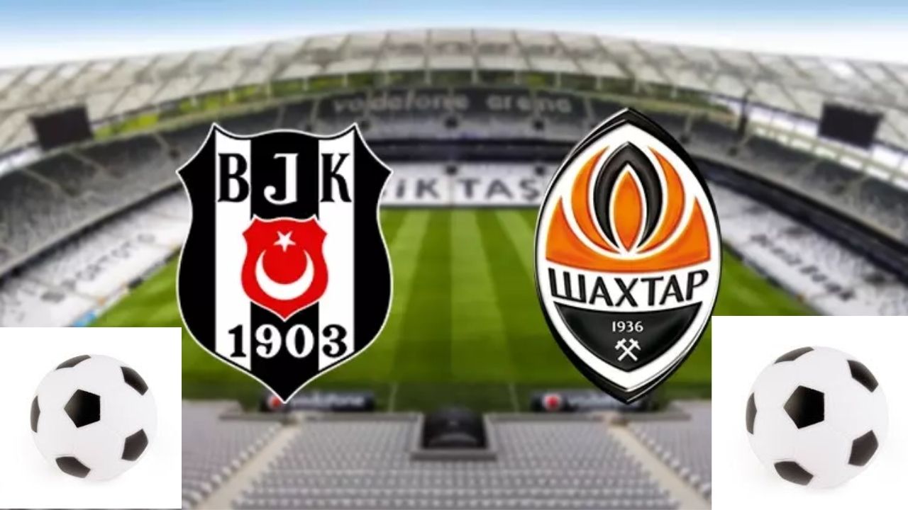 Beşiktaş-Shakhtar Donetsk maçı